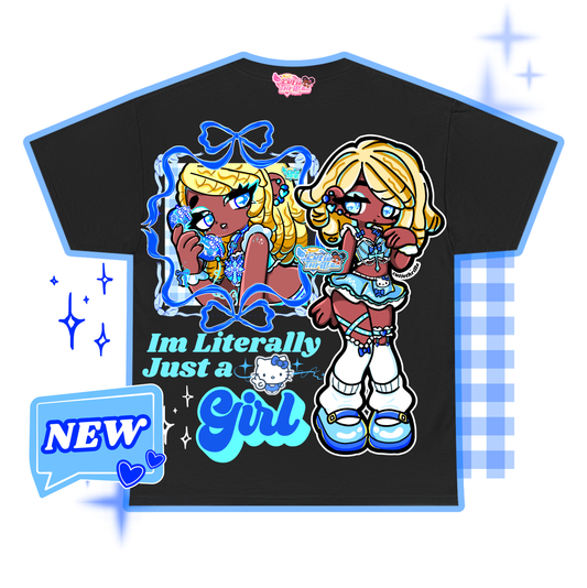 Im just a girl tshirt