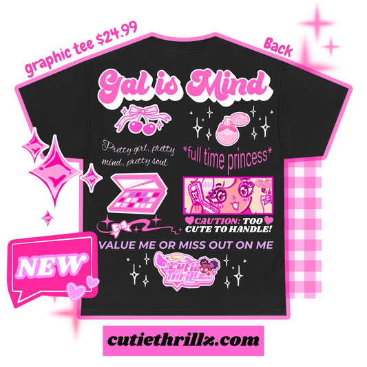 Gal is Mind shirt- Cherrypop gal collab