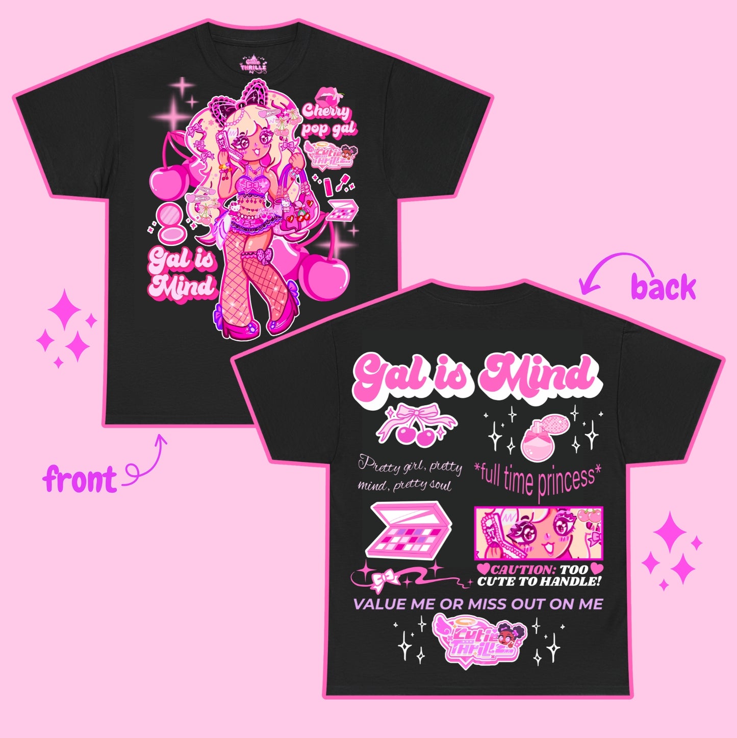 Gal is Mind shirt- Cherrypop gal collab