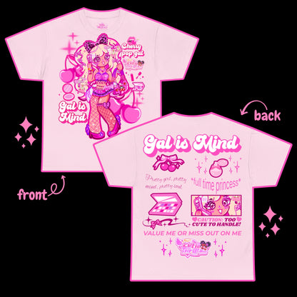 Gal is Mind shirt- Cherrypop gal collab